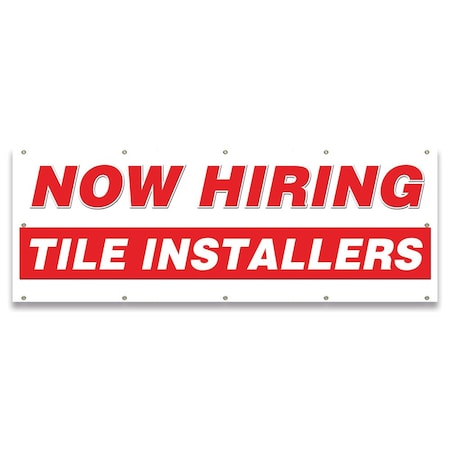 Signmission Now Hiring Tile Installers Banner Apply Inside Accepting Application Single Sided B-120-30316